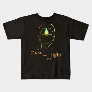 Turn on the light Kids T-Shirt